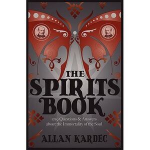 The Spirits Book -- Allan Kardec